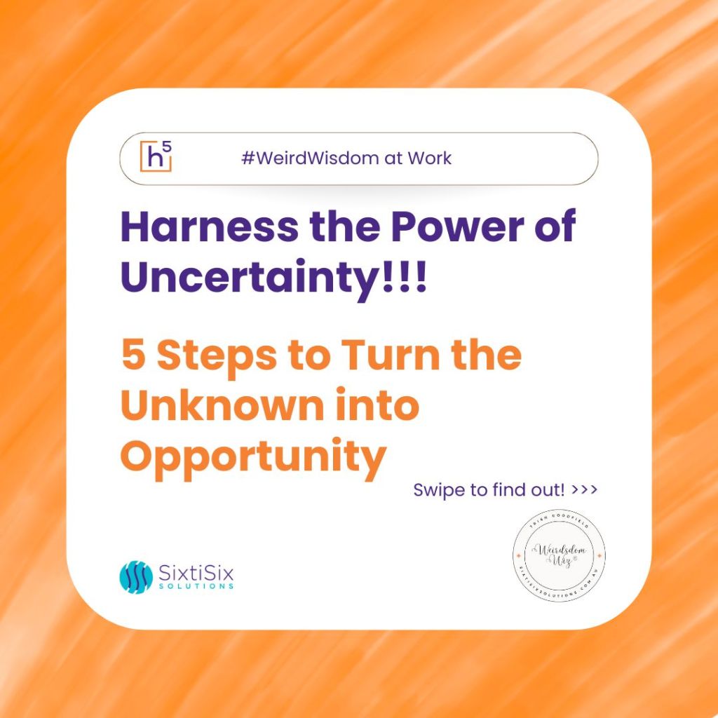 Lean into the&nbsp;Unknown