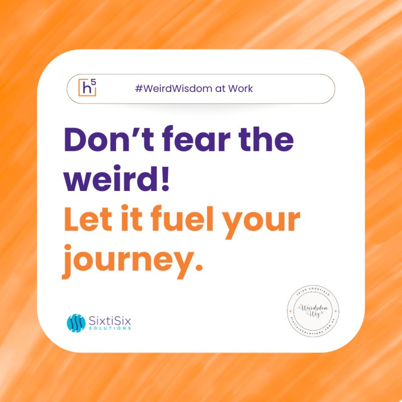 Don’t Fear the&nbsp;Weird