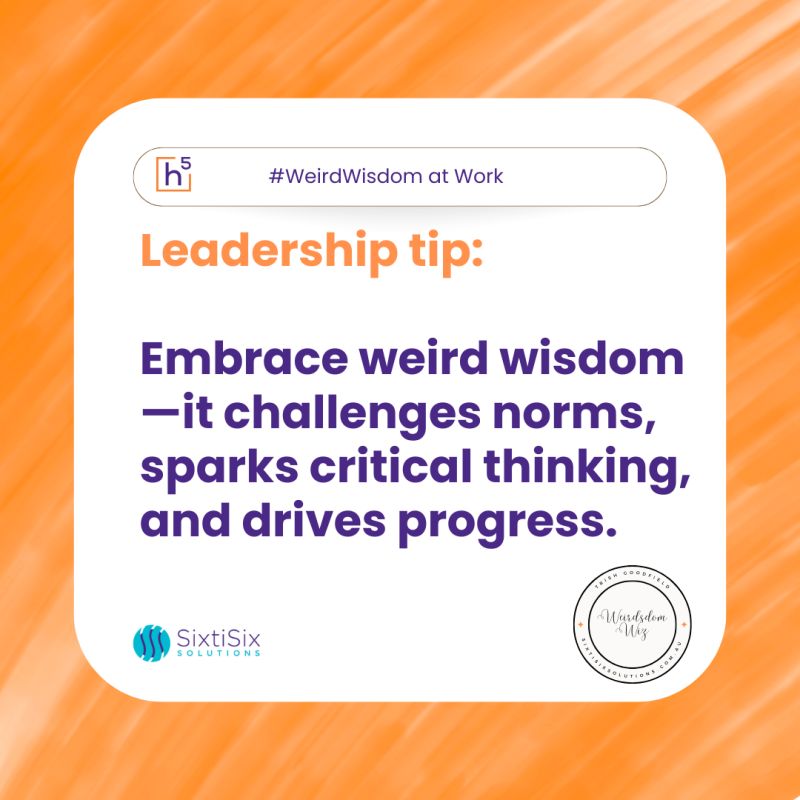 Infusing Weird Wisdom®