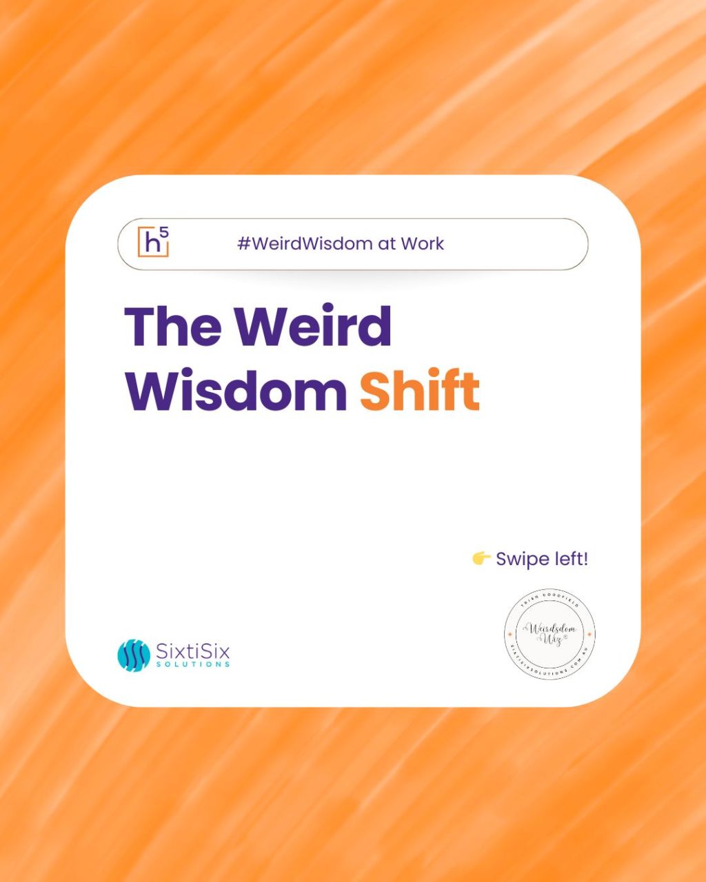 The Weird Wisdom®&nbsp;Shift